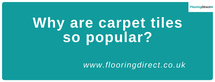 Why are carpet tiles so popular in a household?