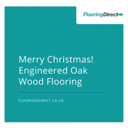 Merry Christmas! Get some Oak Wood Flooring from Flooring Direct