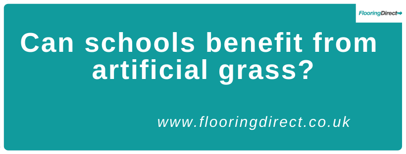 How can schools benefit from artificial grass?