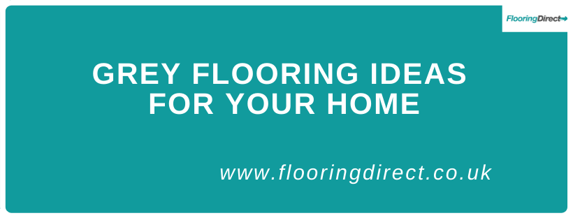 Find Grey Flooring Ideas for your home