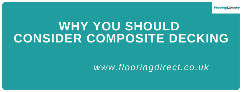 Why you need to consider composite decking