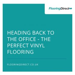Vinyl flooring can be perfect for a high volume of traffic to your office